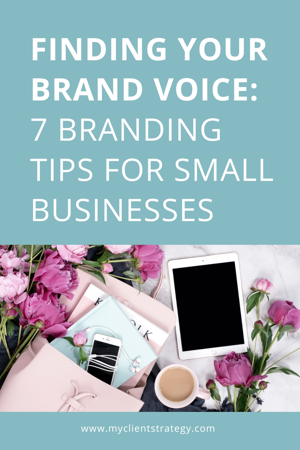 Finding Your Brand Voice_7 Branding Tips for Small Businesses